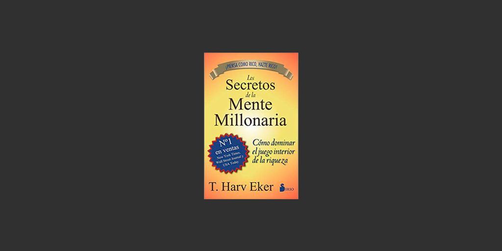 Libro Secretos de una Mente Millonaria